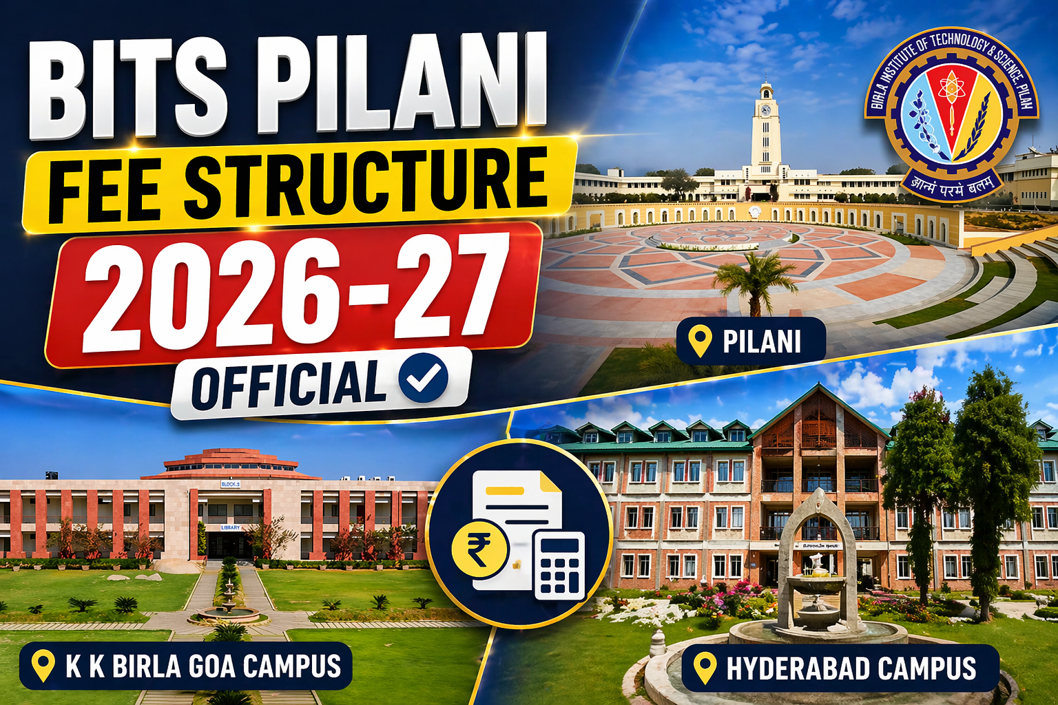 BITS Pilani Fee Structure 2026–27 (Official) – BE, MSc, BPharm (All Campuses)